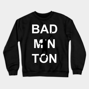 BADMINTON Crewneck Sweatshirt